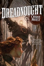 Dreadnought Cherie Priest