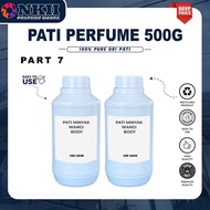 [ PART 7 ] PATI MINYAK WANGI BADAN / OIL FRAGRANCE BODY PERFUME 100% PURE ( 500G / 500ML )