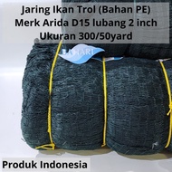Arida Trol Net (PE/ Slap Material) 380D/15 holes 2" net size 300/50 (Trol Net for Keramba) - D15