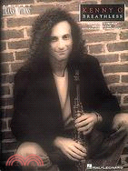 Kenny G/Breathless ─ Soprano, Alto, and Tenor Saxophone