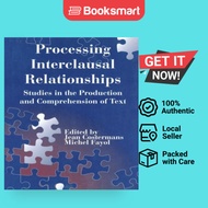 Processing Interclausal Relationships Studies In The Production And Comprehension Of Text