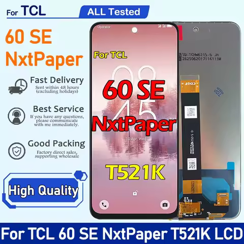 6.7inches IPS LCD Screen For TCL 60 SE Nxtpaper LCD T521K Replacement Touch For TCL 60SE NxtPaper LC