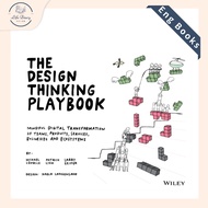 The Design Thinking Playbook: Mindful Digital Transformation of Teams Products Services Businesses a