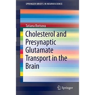 Cholesterol And Presynaptic Glutamate Transport In The Brain - Paperback - English - 9781461477587