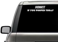 Honk!! If You Pooped Today Sarcastic Humor Funny Family Quote Window Laptop Vinyl Decal Decor Mirror Wall Bathroom Bumper Stickers for Car 5.5" Inch