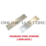 AUTOGATE ( STAINLESS STEEL STOPPER ) FOR AUTOGATE SYSTEM