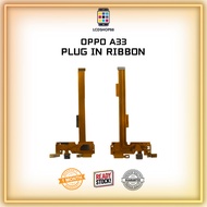 LCDSHOP88 OPPO A33 PLUG IN  RIBBON OPPO A33 PLUG IN RIBBON OPPO A33