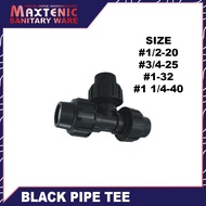 PVC BLACK PIPE TEE (per piece ) #1/2-20 #3/4-25 #1-32 #1 1/4-40