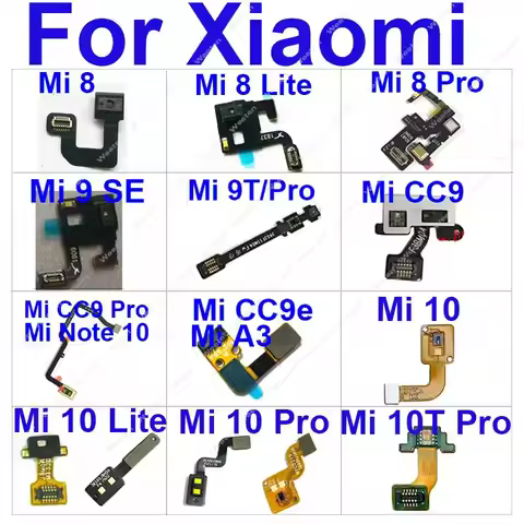 Distance Light Proximity Sensor Connector Flex Cable For Xiaomi Mi 8 9 9T 10 Lite Pro 10T CC9 CC9e 9