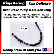 ( 41CM ) Rear Brake Pump Hose Disc Minyak Brek Belakang Y125Z Y125ZR SRL  Y110 SS2 SRX KRISS 2 CT110