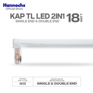 HANNOCHS KAP TL LED HANNOCHS KAP LAMPU T8 LED 60CM 120CM 1 KAKI TL 2 KAKI TL 2IN1 SINGLE END DOUBLE