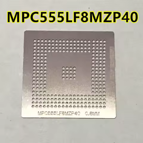BGA Stencil For MPC555LF8MZP40 MPC555LF8MZP MPC555 R5F72543RBGV 264-8215 Automotive BGA chip Reballi
