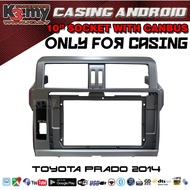 Toyota Prado 2014 10'' Android Player Casing (Socket With Canbus)