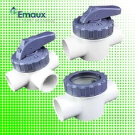 EMAUX Pool valves (2 Way Valve, 3 Way Valve and Check Valve 1.5 inch and 2 inch)