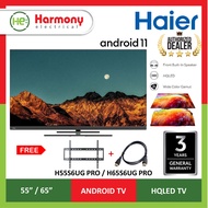 [INSTALLATION - KL &amp; SELANGOR ONLY] HAIER H55S6UG PRO (55") / H65S6UG PRO (65") Smart Android Television HQLED Full Screen TV + Free HDMI + Bracket