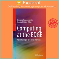 Computing at the EDGE - New Challenges for Service Provision by Georgios Karakonstantis (UK edition,