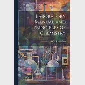 Laboratory Manual and Principles of Chemistry