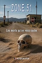 ZONE 51 Les morts qu’on vous cache
