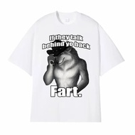 If They Talk Behind Yo Back Fart Wolf Literally Me Funny Meme Emo Cotton T-shirt Men's Clothing Hara