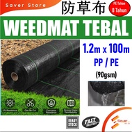 1.2m x 100m PE Weed mat WeedMat Penutup Tanah Bumi- Pencegah Rumpai Weed Control