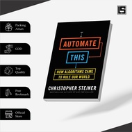 Automate This Christopher Steiner