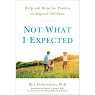 Not What I Expected: Help and Hope for Parents of Atypical Children