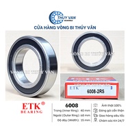 ETK round bearing 6008 6009