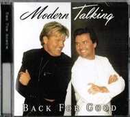《絕版專賣》Modern Talking 摩登語錄 / Back For Good 精選輯