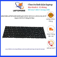 Laptop Keyboard ACER ACER Swift 3 SF531 SF315-51, SF315-51G, N17P4, Aspire 3 A314-21 Row Zin New
