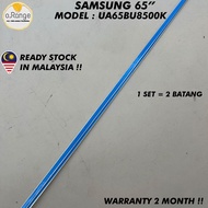 UA65BU8500K SAMSUNG 65" LED TV BACKLIGHT (LAMPU TV) SAMSUNG 65 INCH LED TV BACKLIGHT