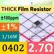 2.7Ω 0402 1005(mm) ±1% THICK Film SMD Resistor 62.5mW 2.7R 2R7