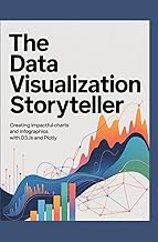 The Data Visualization Storyteller: Creating Impactful Charts and Infographics with D3.js and Plotly