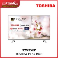 TOSHIBA Android Digital TV 32 Inch 32V35KP