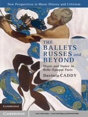 The Ballets Russes and Beyond Davinia Caddy