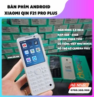 Xiaomi Qin F21 Pro Plus Ram 4gb Bộ nhớ 64gb điện thoại bàn phím cấu hình cao hơn F21 Pro tuỳ chỉnh b
