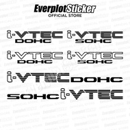 HONDA I-VTEC DOHC / SOHC DOOR SIDE STICKER CITY CIVIC ACCORD CRV CRZ JAZZ FIT GM6 FK8 FC FB FD FD2R 