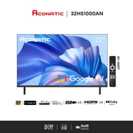 ใหม่ Aconatic ทีวี 32 นิ้ว LED HD Google TV รุ่น 32HS1000AN ระบบปฏิบัติการ Google/Netflix & Youtube 