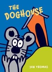 The Doghouse Jan Thomas