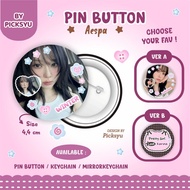 AESPA - DECO PIN BUTTON KEYCHAIN/ MIRROR KEYCHAIN