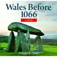 Compact Wales: Wales Before 1066 - Prehistoric and Celtic Wales Facing the Rom by Donald Gregory (UK edition, paperback)