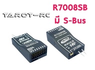 Tarot R7008HV มีS-Bus Futaba Fasst S.BUS 8CH 2.4GHz Receiver TL5701 ใช้กับ 6ex,7c,8fg,10cg,12fg,14sg,16sz,18sz