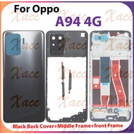 Battery Back cover Housing middle frame + Button +  Lens Frame Camera + LCD Front frame For OPPO A94