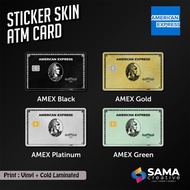 American Express - Sticker Skin Card - Vinyl ATM Debit, Credit, Emoney, Flazz, AMEX Sticker Access C