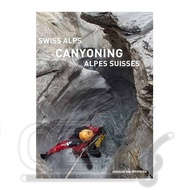 CE4Y Swiss Alps Canyoning Vol 1.0 1.0 Books