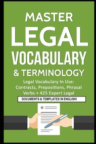 Master Legal Vocabulary & Terminology- Legal Vocabulary In Use: Contracts, Prepositions, Phrasal Ver