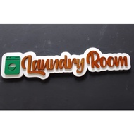 Hiasan dinding LAUNDRY ROOM Sign kayu - Pajangan walldecor tulisan timbul