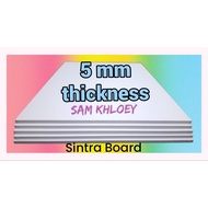 Sintra Board 5mm Standard Type, Semi-Hard A5,A4,A3,A2,1x2ft