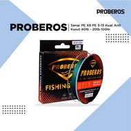 PROBEROS BENANG PE X8 PE 3-13 / 40LB-120LB 100M PE KUAT ANTI KUSUT SP006