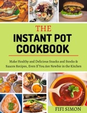 The Instant Pot Cookbook Fifi Simon