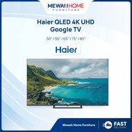 Mewah Home_HAIER_S80GUX_55/65/75/85''_4K QLED UHD_Google TV_H55S80GUX/H65S80GUX/H75S80GUX/H85S80FUX
